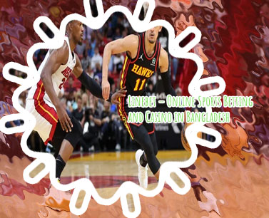 Betting app nba from bangladesh